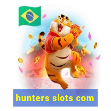 hunters slots com